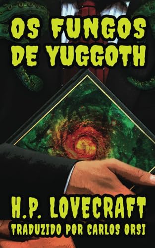Os Fungos de Yuggoth von Pickman's Press